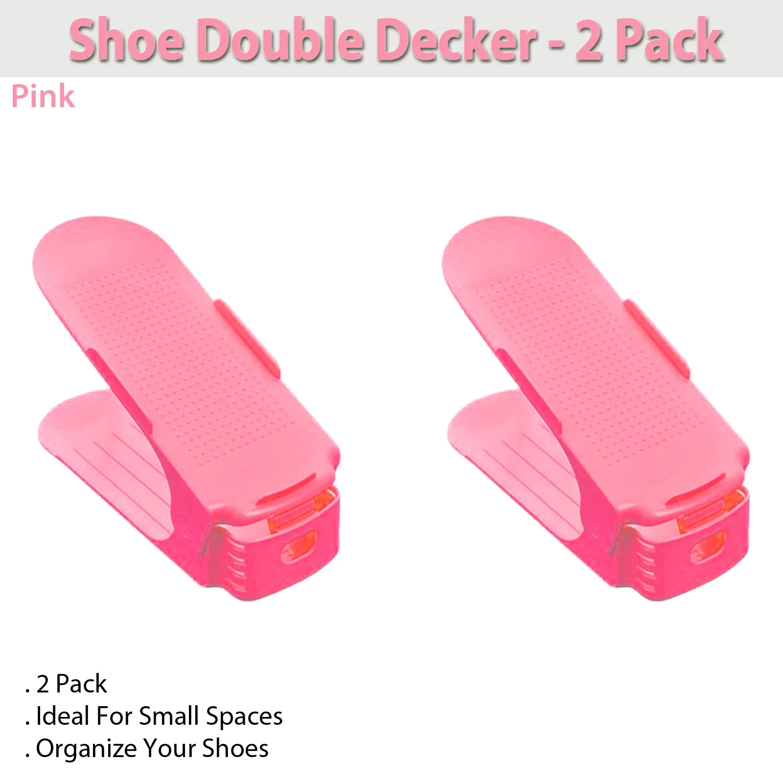 Shoe Double Decker - Efficient Space-Saving Organizer- Pink - 2 Pack